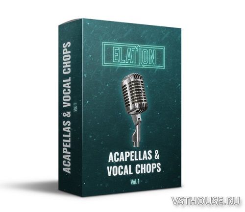 Elation Sounds - Acapellas & Vocal Chops Vol. 1 (MP3) Elation Sounds - Acapellas & Vocal Chops Vol. 1 (MP3)