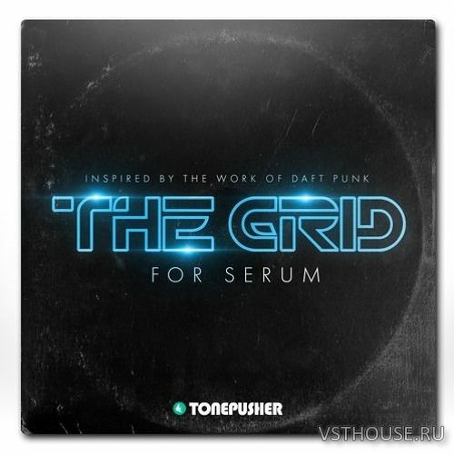 Tonepusher - The Grid (SERUM) Tonepusher - The Grid (SERUM)