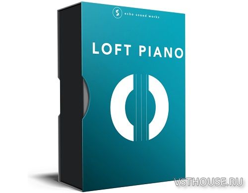 Echo Sound Works - Loft Piano v.3 (KONTAKT) Echo Sound Works - Loft Piano v.3 (KONTAKT)