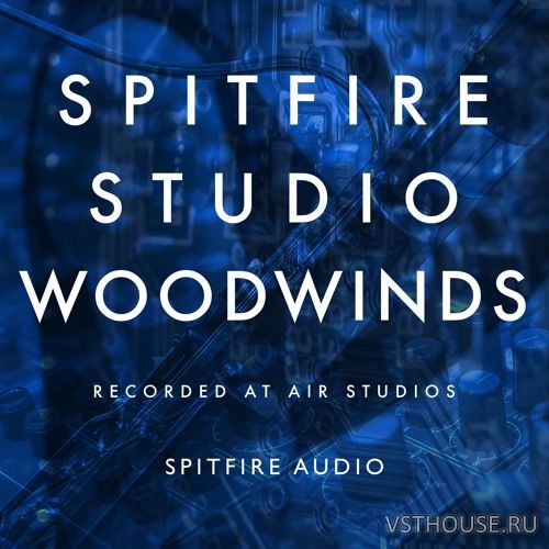 Spitfire Audio - Spitfire Studio Woodwinds (KONTAKT) Spitfire Audio - Spitfire Studio Woodwinds (KONTAKT)