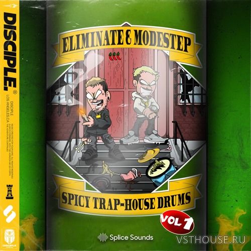 Disciple Samples - Eliminate & Modestep - Spicy Trap House Vol. 1 (WAV Disciple Samples - Eliminate & Modestep - Spicy Trap House Vol. 1 (WAV