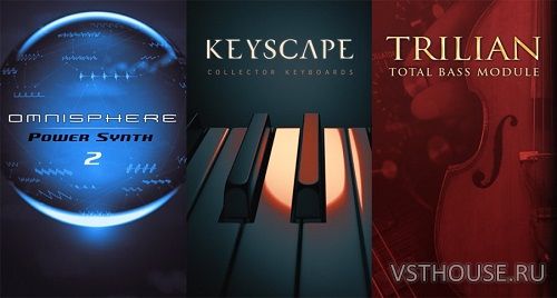 Spectrasonics - Omnisphere 2.7.0f, Keyscape 1.3.0f, Trilian 1.6.0f &