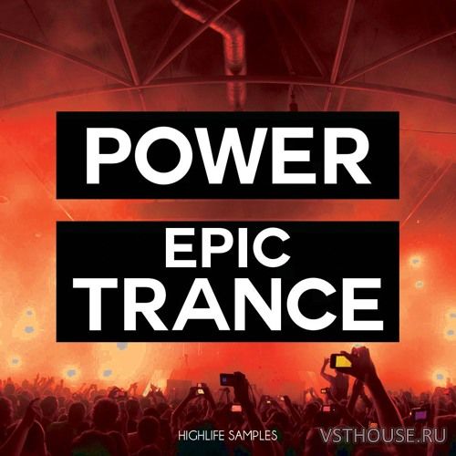 HighLife Samples - Power Epic Trance (MIDI, WAV, SPiRE, SYLENTH1) HighLife Samples - Power Epic Trance (MIDI, WAV, SPiRE, SYLENTH1)