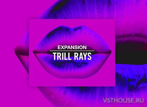 Native Instruments - Trill Rays Expansion Native Instruments - Trill Rays Expansion