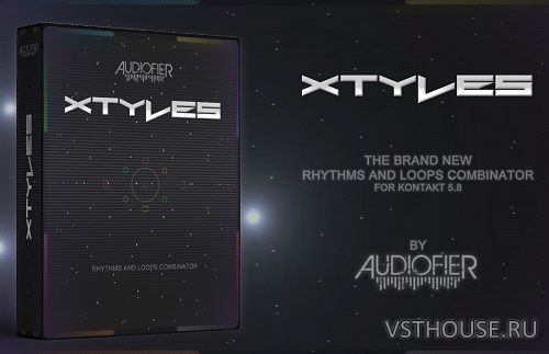 Audiofier - Xtyles (KONTAKT) Audiofier - Xtyles (KONTAKT)
