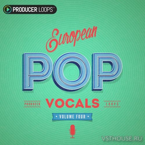 Producer Loops - European Pop Vocals Vol.4 (MiDi, WAV) Producer Loops - European Pop Vocals Vol.4 (MiDi, WAV)