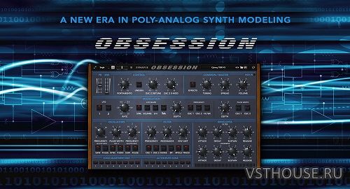 Synapse Audio - Obsession 1.1.1 VSTi, VSTi3, AAX, AU WIN.OSX x64 Synapse Audio - Obsession 1.1.1 VSTi, VSTi3, AAX, AU WIN.OSX x64