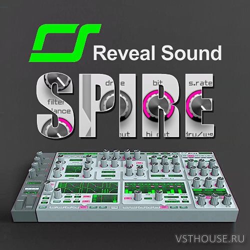 Reveal Sound - Spire 1.5.10.5183 VSTi, AAX, NKS, AUi WIN.OSX x86 x64 Reveal Sound - Spire 1.5.10.5183 VSTi, AAX, NKS, AUi WIN.OSX x86 x64