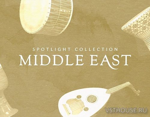 Native Instruments - SPOTLIGHT COLLECTION MIDDLE EAST 1.1.1 (KONTAKT) Native Instruments - SPOTLIGHT COLLECTION MIDDLE EAST 1.1.1 (KONTAKT)