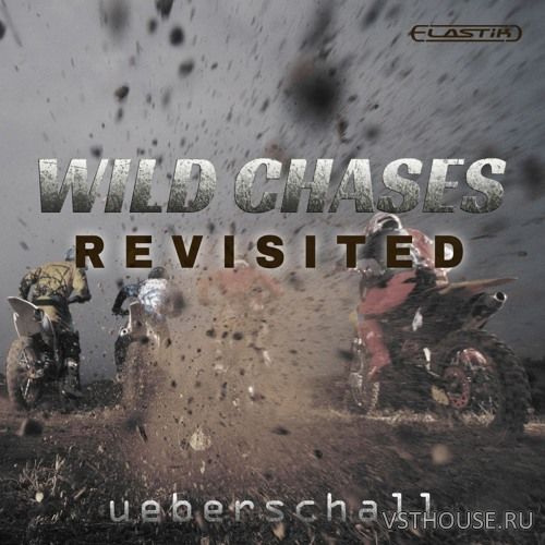 Ueberschall - Wild Chases Revisited (ELASTIK) Ueberschall - Wild Chases Revisited (ELASTIK)