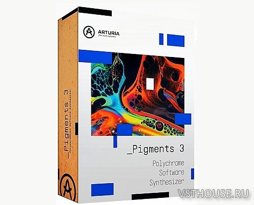 Arturia - Pigments 3.2.0 STANDALONE, VSTi, VSTi3, AAX x64