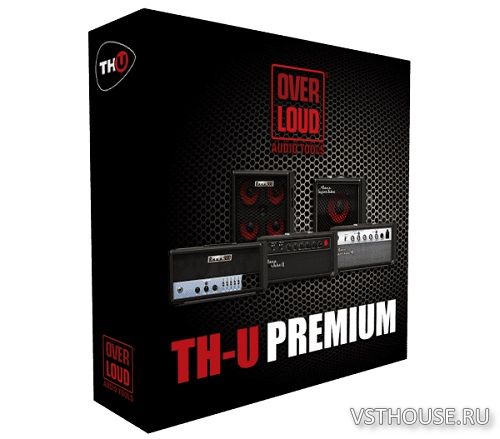Overloud - TH-U Premium v1.4.6 Standalone, VST3, VST, AAX x64