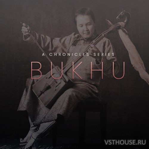 Evolution Series - Chronicles Bukhu (KONTAKT) Evolution Series - Chronicles Bukhu (KONTAKT)