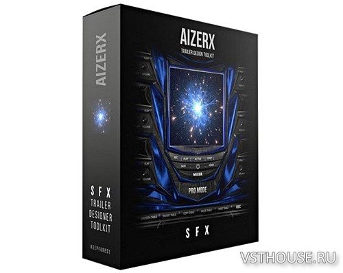 Keepforest - AizerX SFX Designer Toolkit v.2 (KONTAKT, WAV) Keepforest - AizerX SFX Designer Toolkit v.2 (KONTAKT, WAV)