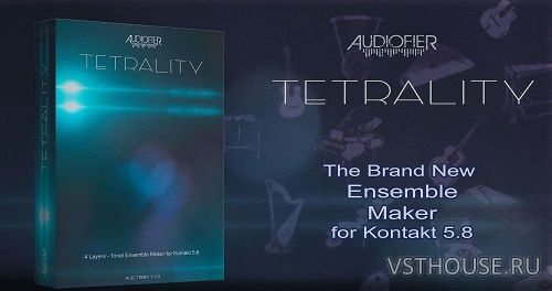 Audiofier - Tetrality (KONTAKT)