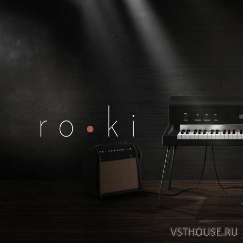 Sonuscore - ro•ki - Electric Piano (KONTAKT) Sonuscore - ro•ki - Electric Piano (KONTAKT)