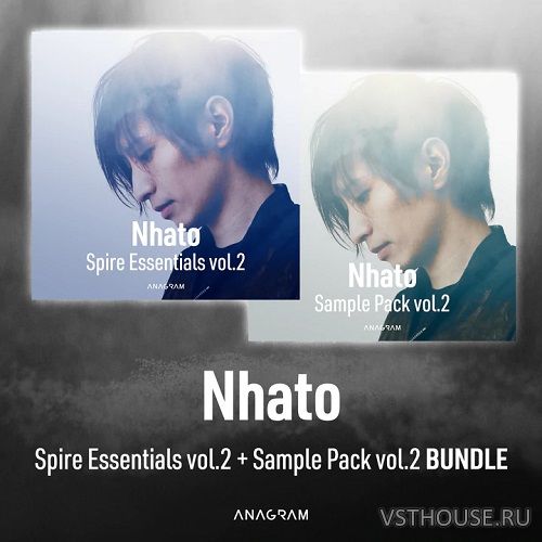 Anagram Sounds - Nhato Sample Pack and Spire Essentials Vol. 2 Anagram Sounds - Nhato Sample Pack and Spire Essentials Vol. 2