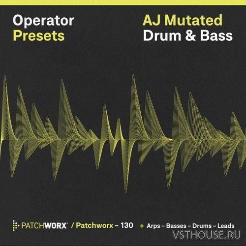 Loopmasters - AJ Mutated DnB - Operator Presets (MIDI, WAV, OPERATOR) Loopmasters - AJ Mutated DnB - Operator Presets (MIDI, WAV, OPERATOR)