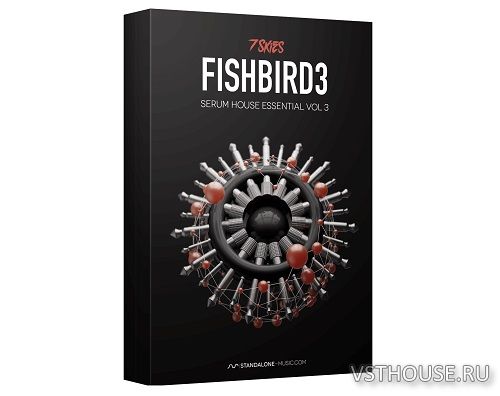 Standalone-Music - Fishbird 3 – Serum House Presets by 7 Skies (SERUM)