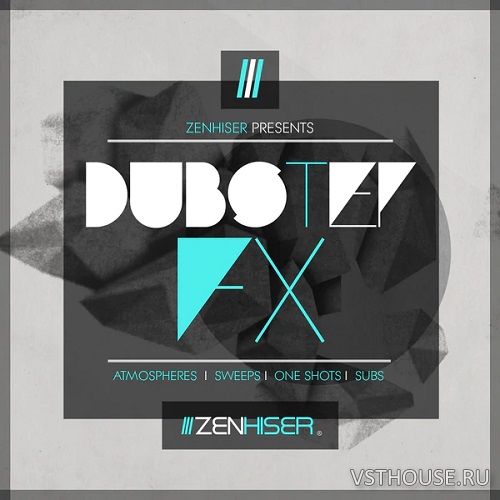 Zenhiser - Dubstep FX (WAV) Zenhiser - Dubstep FX (WAV)