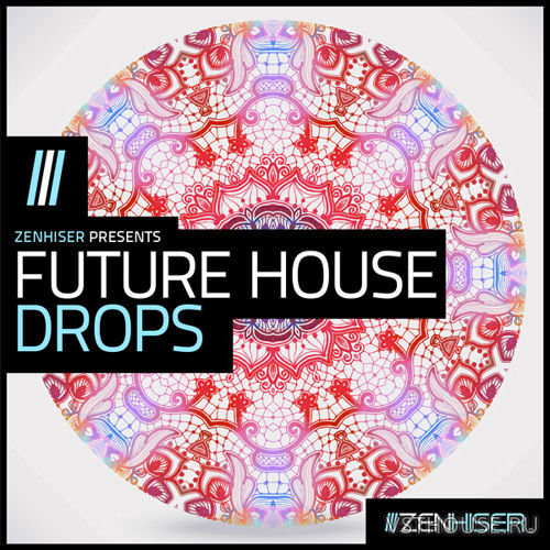 Zenhiser - Future House Drops (WAV) Zenhiser - Future House Drops (WAV)