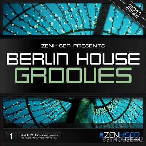 Zenhiser - Berlin House Grooves 01 (WAV) Zenhiser - Berlin House Grooves 01 (WAV)