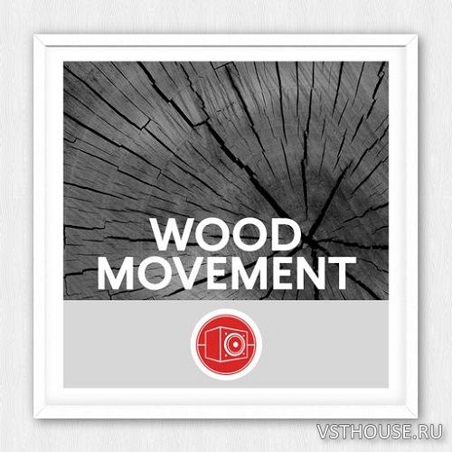 Big Room Sound - Wood Movement (WAV) Big Room Sound - Wood Movement (WAV)