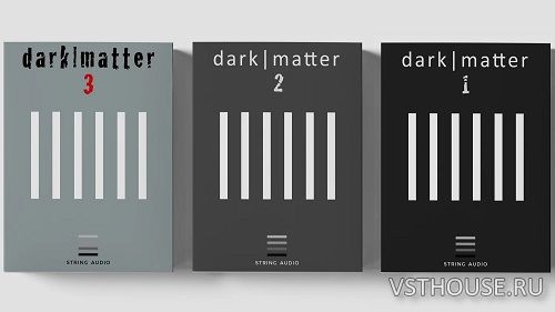 String Audio - Dark Matter Bundle (KONTAKT) String Audio - Dark Matter Bundle (KONTAKT)