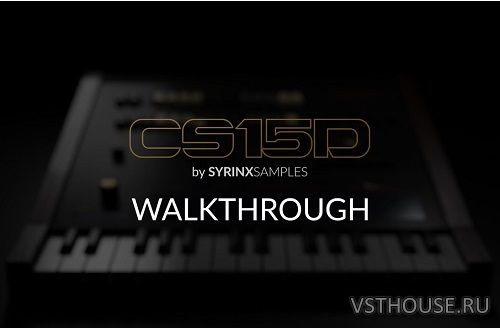 SyrinxSamples - CS15D (KONTAKT) SyrinxSamples - CS15D (KONTAKT)