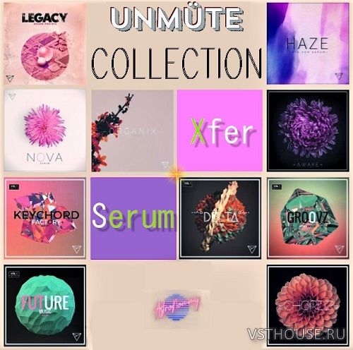 Unmute - Collection (Serum Presets, FXP)