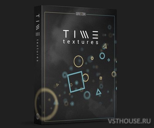 Sonuscore - Time Textures (KONTAKT) Sonuscore - Time Textures (KONTAKT)