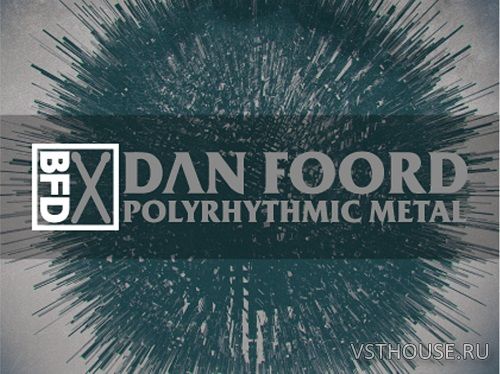 inMusic Brands - BFD Dan Foord Polyrhythmic Metal (BFD3) inMusic Brands - BFD Dan Foord Polyrhythmic Metal (BFD3)
