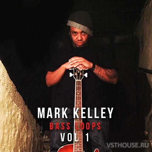 The Loop Loft - Mark Kelley Bass Loops Vol.1 The Loop Loft - Mark Kelley Bass Loops Vol.1