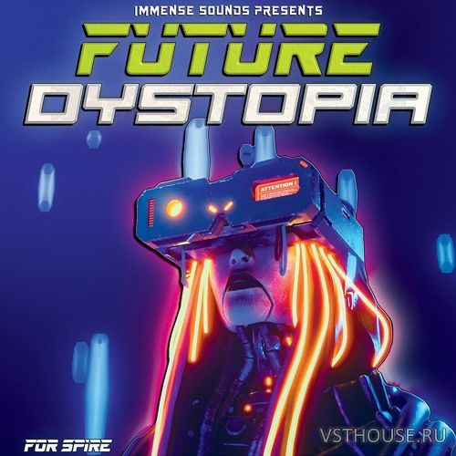 Immense Sounds - FUTURE DYSTOPIA FOR SPIRE