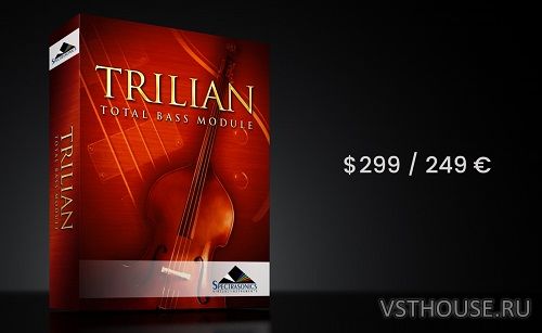 Spectrasonics - Trilian v1.6.3d Standalone, VST3, VST, AAX x64 Spectrasonics - Trilian v1.6.3d Standalone, VST3, VST, AAX x64