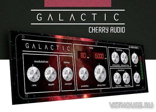 Cherry Audio - Galactic Reverb v1.0.4.28 Cherry Audio - Galactic Reverb v1.0.4.28