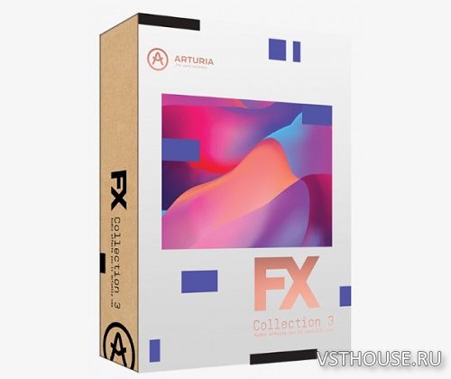 Arturia - FX Collection 3 v3.1.0 VST, VST3, AAX x64 R2R [07.10.2022]