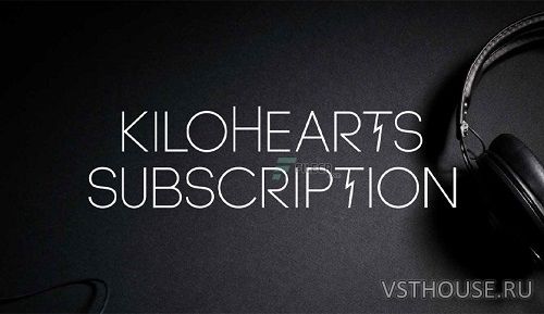 kiloHearts - Subscription v2.0.9 R2R VST, VST3, AAX x64 kiloHearts - Subscription v2.0.9 R2R VST, VST3, AAX x64