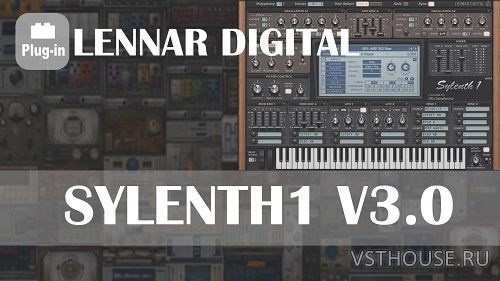 LennarDigital - Sylenth1 v3.0.73 VST, VST3, AAX x64 LennarDigital - Sylenth1 v3.0.73 VST, VST3, AAX x64