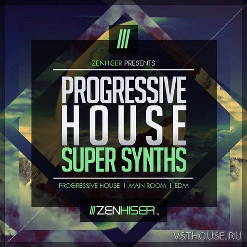 Zenhiser - Progressive House Super Synths (WAV) Zenhiser - Progressive House Super Synths (WAV)