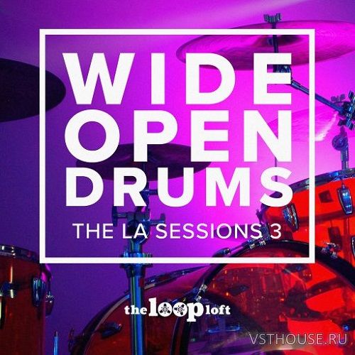 The Loop Loft - Wide Open Drums Lit Up (The la session 3) (WAV) The Loop Loft - Wide Open Drums Lit Up (The la session 3) (WAV)