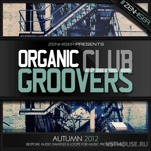 Zenhiser - Organic Club Groovers (WAV) Zenhiser - Organic Club Groovers (WAV)