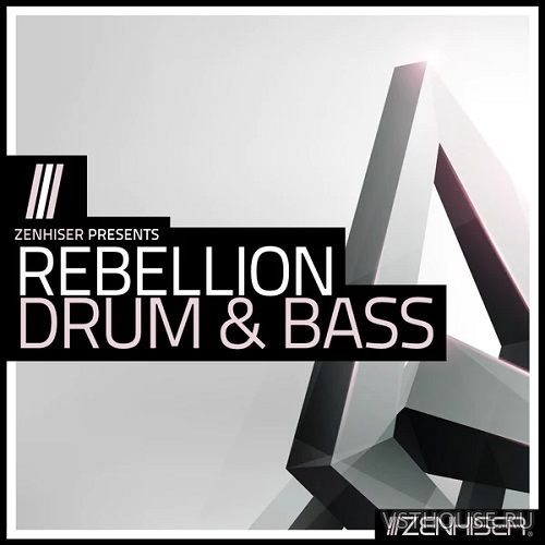 Zenhiser - Rebellion. Drum & Bass (WAV) Zenhiser - Rebellion. Drum & Bass (WAV)