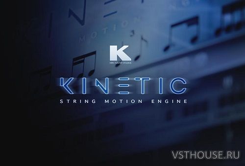 Kirk Hunter Studios - Kinetic Strings Plus (KONTAKT) Kirk Hunter Studios - Kinetic Strings Plus (KONTAKT)