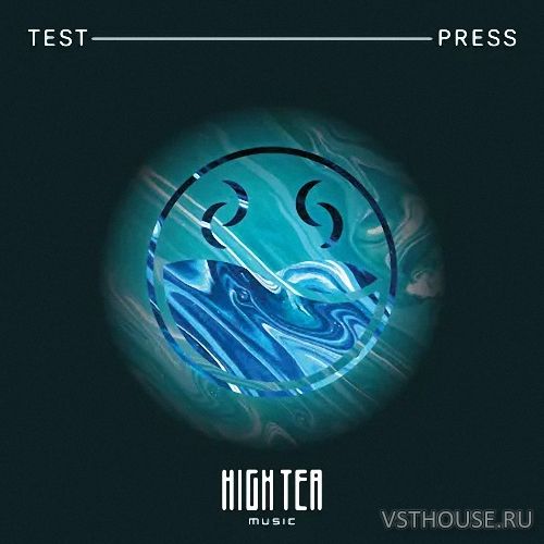 Test Press - High Tea Melodic D&B Essentials 2
