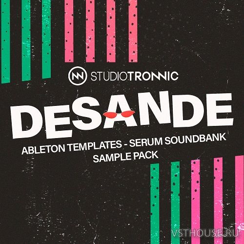 Studio Tronnic - Desande (ABLETON, SERUM, WAV)