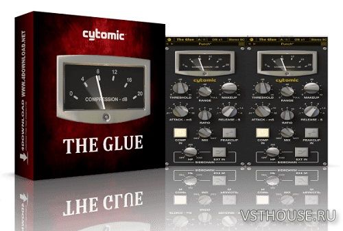 Cytomic - The Glue v1.5.11 VST, AAX x64