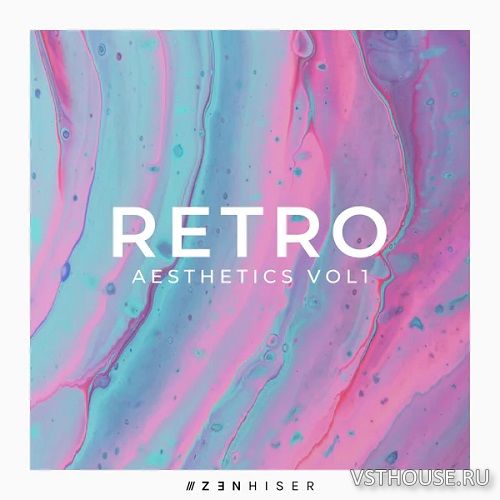 Zenhiser - Retro Aesthetics Vol.1 (MiDi, Spire, Sylenth)