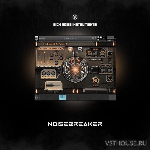Sick Noise Instruments - NoizeBreaker (KONTAKT) Sick Noise Instruments - NoizeBreaker (KONTAKT)