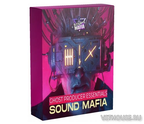 Sound Mafia - Ghost Producer Essentials Vol.1